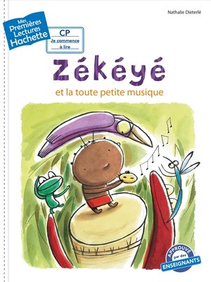 cover image of Premières lectures CP2 Zékéyé et la toute petite musique